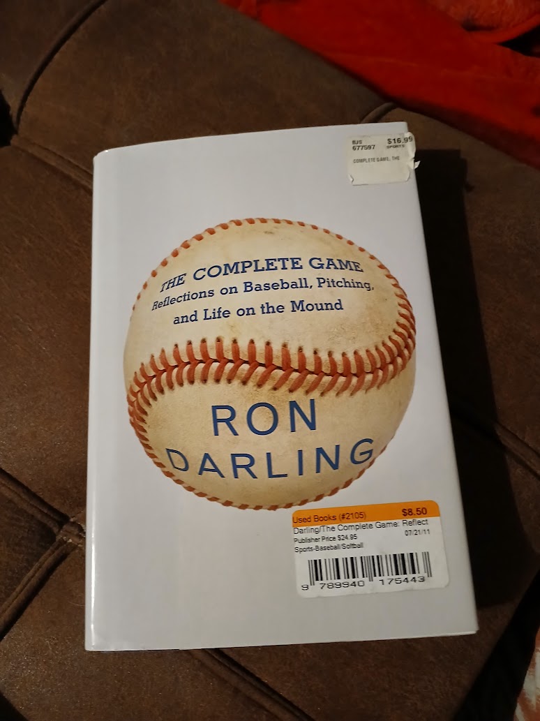 Baseball Book Review – The Complete Game, By Ron Darling